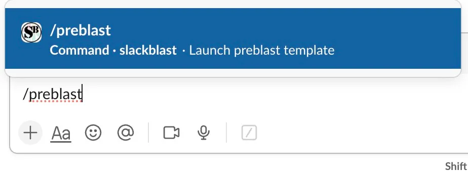 A screenshot of the preblast command in Slack